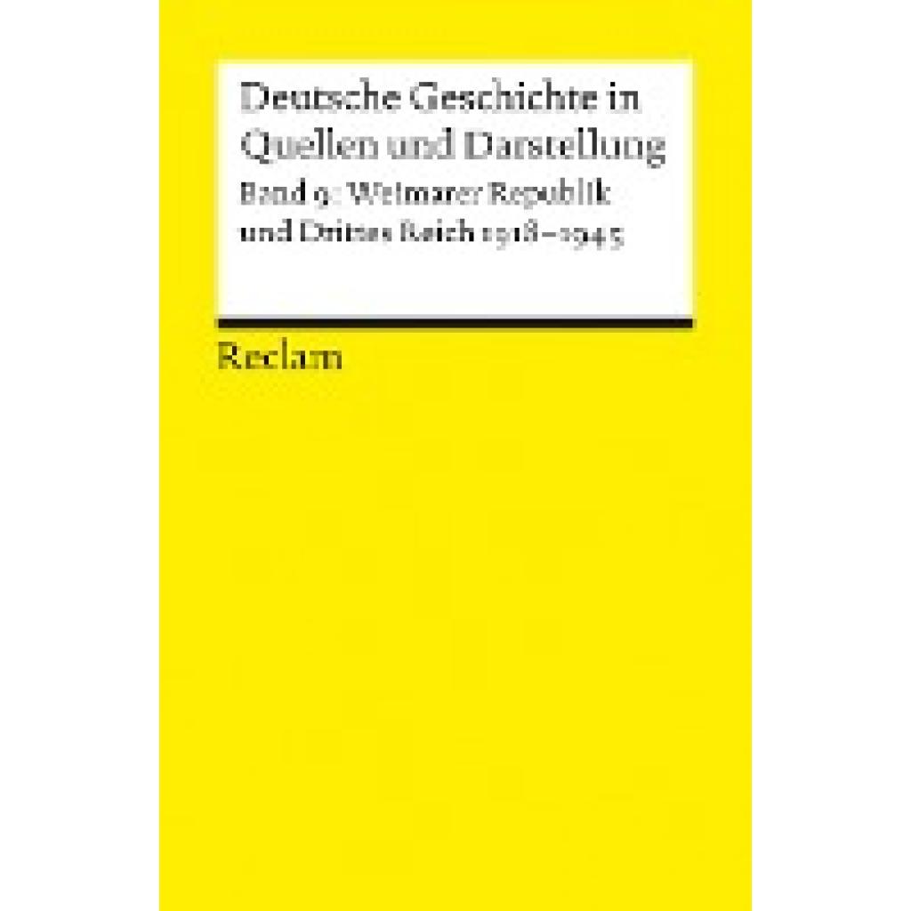 Deutsche Geschichte 9 in Quellen und Darstellung