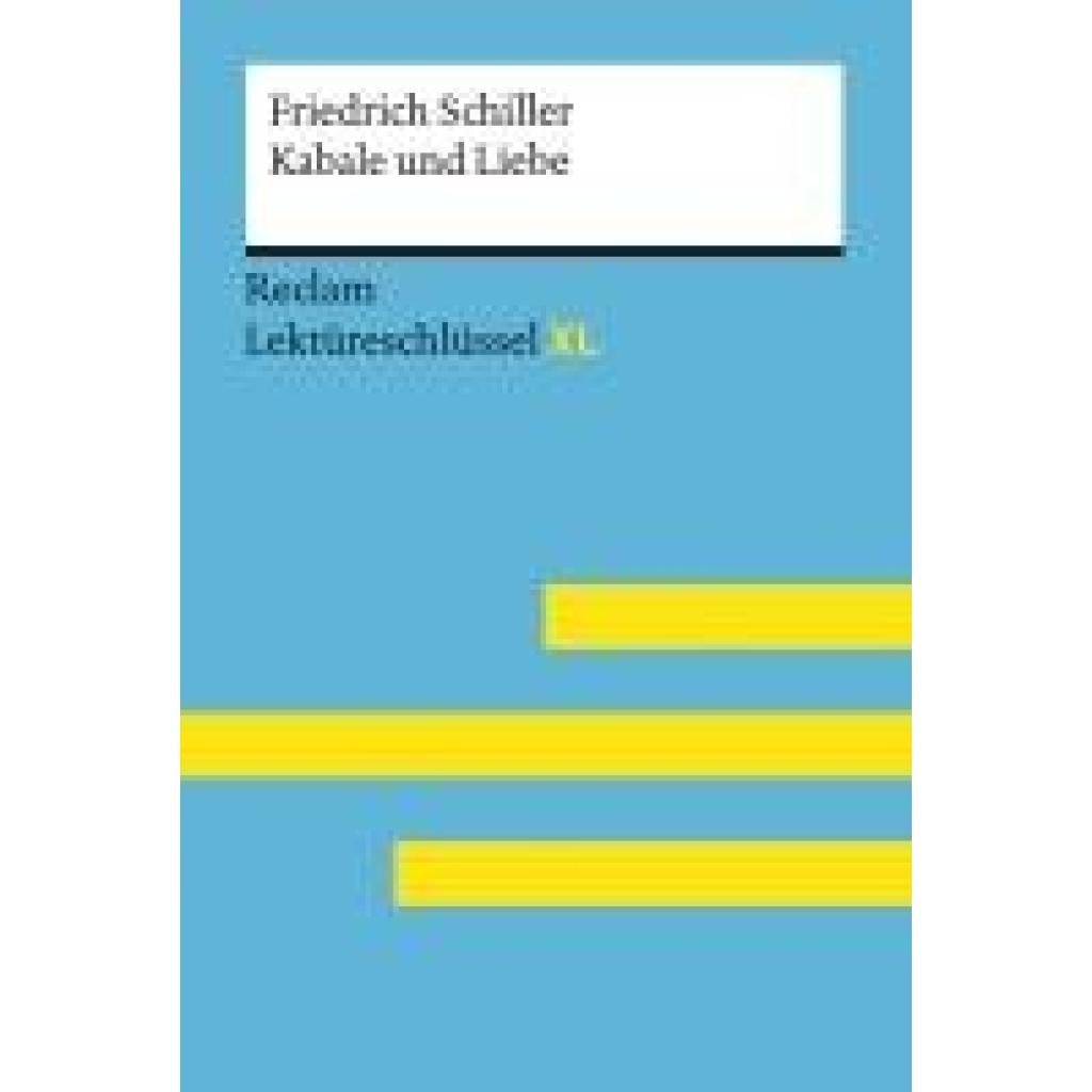 Völkl, Bernd: Lektüreschlüssel XL. Friedrich Schiller: Kabale und Liebe
