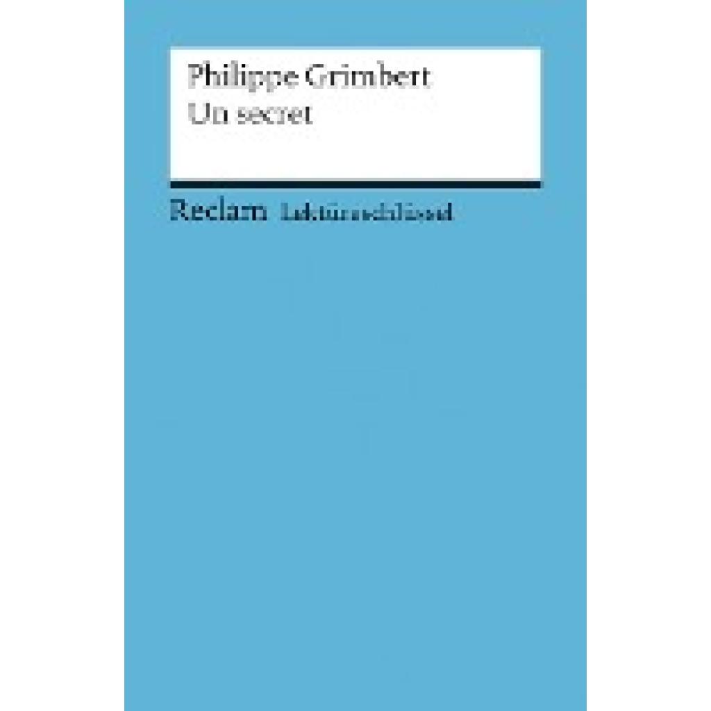 Keßler, Pia: Lektüreschlüssel zu Philippe Grimbert: Un secret
