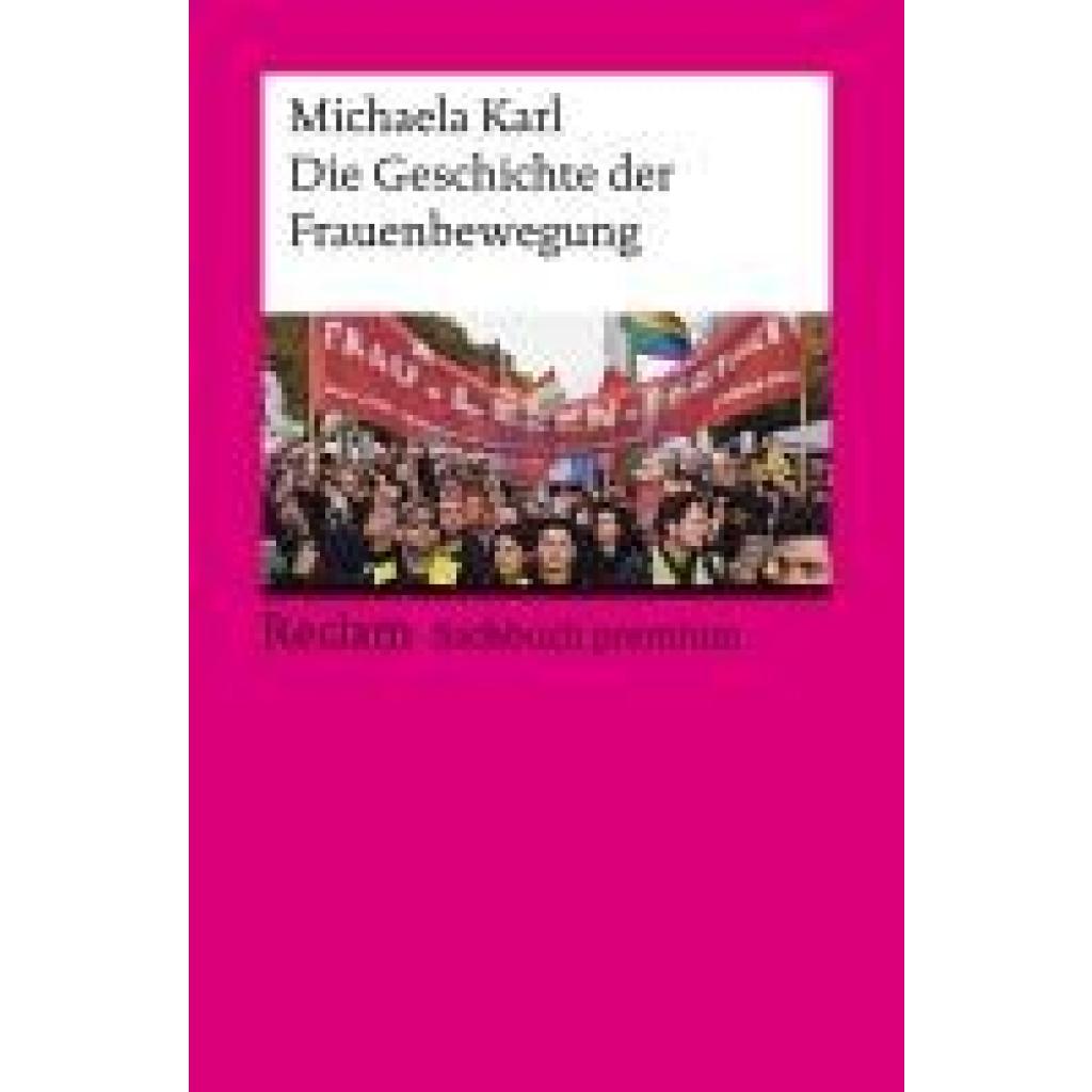 9783150144497 - Die Geschichte der Frauenbewegung - Michaela Karl Taschenbuch
