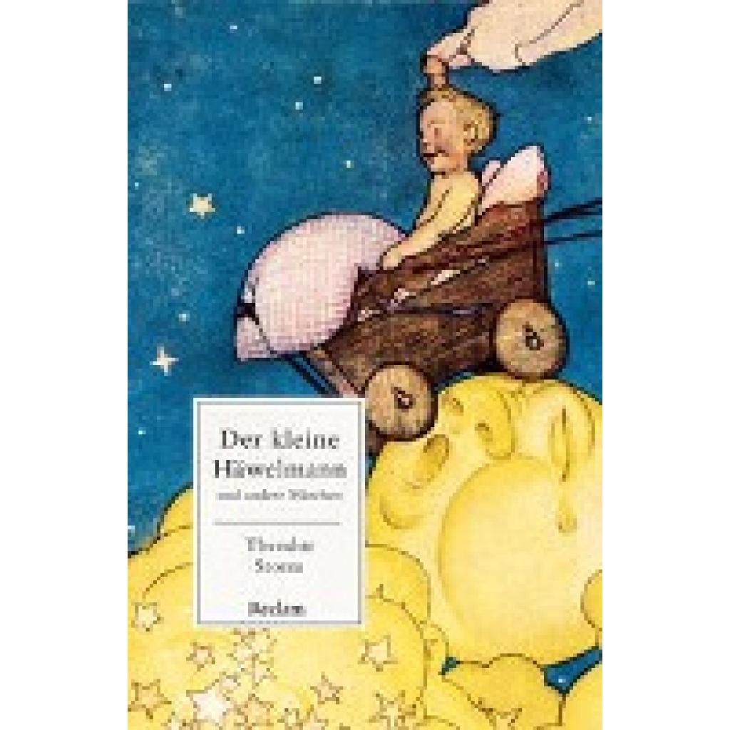 9783150143391 - Der kleine Häwelmann und andere Märchen - Theodor Storm Kartoniert (TB) 9783150143391 - Der kleine Häwelmann und andere Märchen - Theodor Storm Kartoniert (TB)