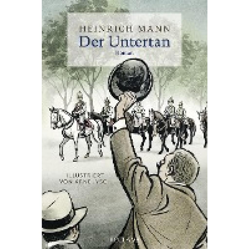 Mann, Heinrich: Der Untertan
