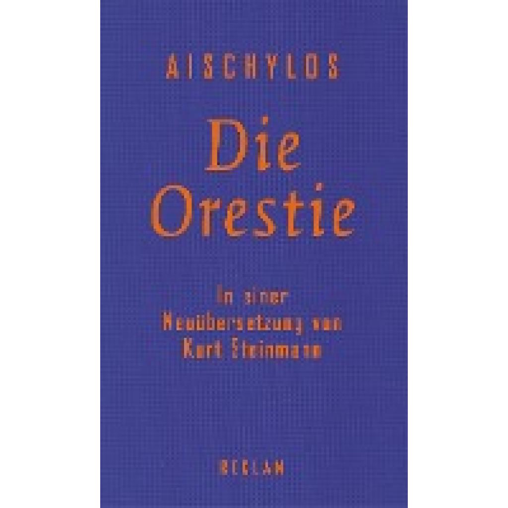 9783150110522 - Die Orestie - Aischylos Leinen