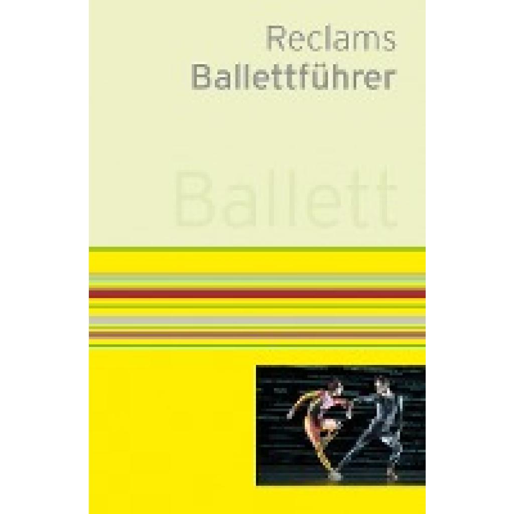 Reclams Ballettführer (Kieser, Klaus~Schneider, Katja)