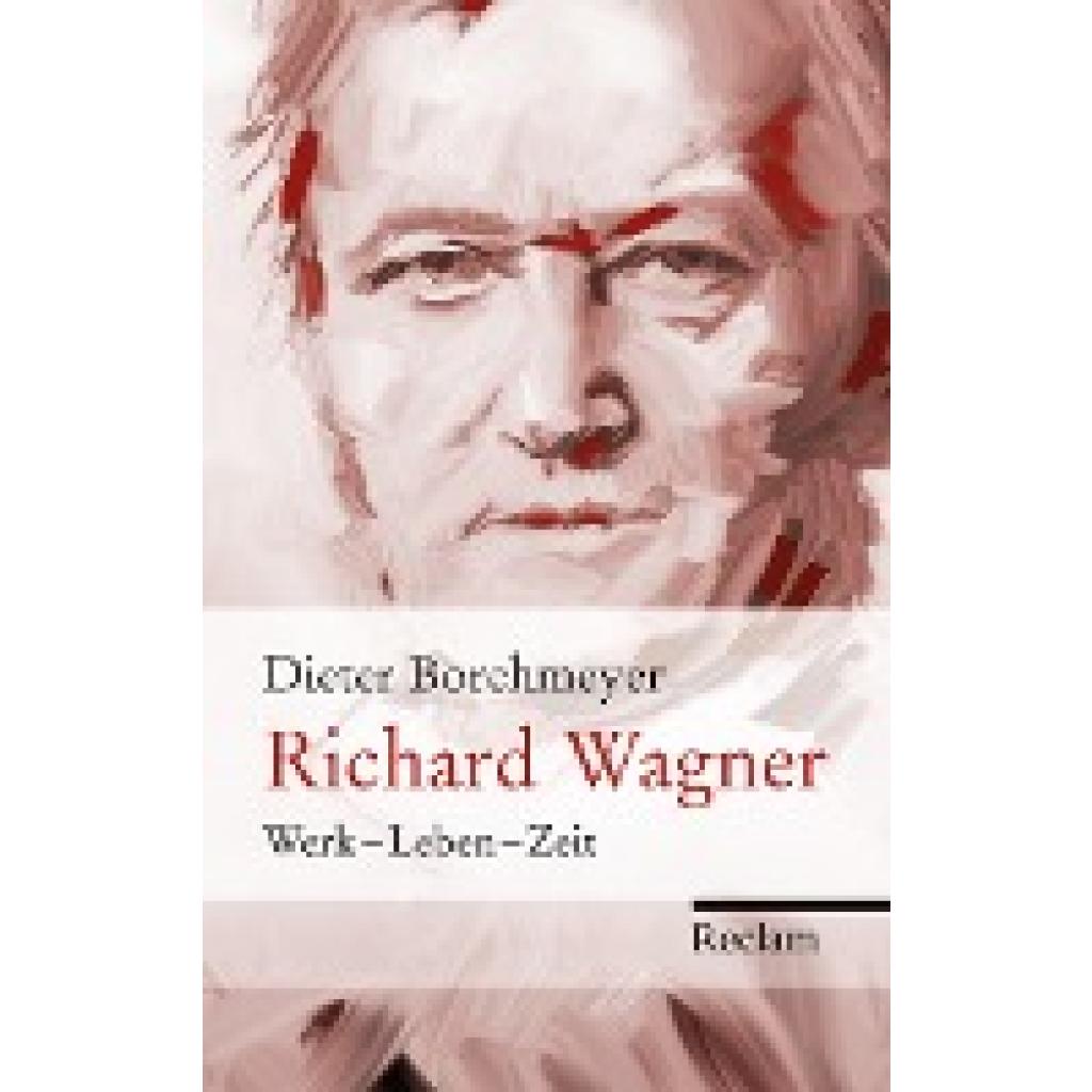 Borchmeyer, Dieter: Richard Wagner