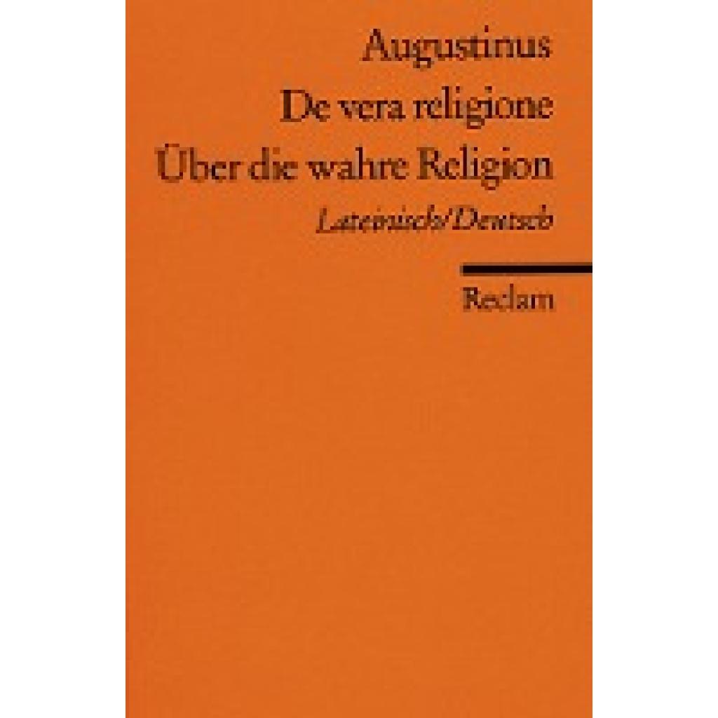 Augustinus, Aurelius: Über die wahre Religion