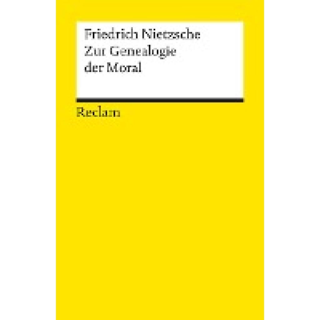 Nietzsche, Friedrich: Zur Genealogie der Moral