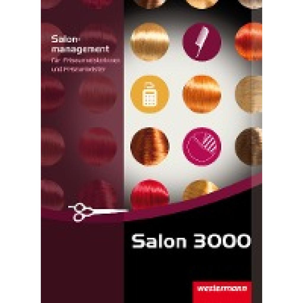 9783142458809 - Salon 3000 Salonmanagement Schülerband - Margit Venino-Hessberger Jürgen Freudenstein Gebunden 9783142458809 - Salon 3000 Salonmanagement Schülerband - Margit Venino-Hessberger Jürgen Freudenstein Gebunden