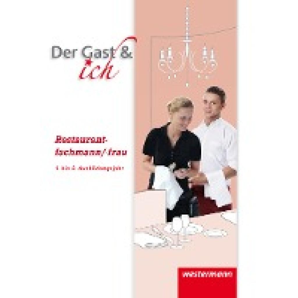 Bock, Andreas: Der Gast & ich. Restaurantfachmann/Restaurantfachfrau. Schülerband