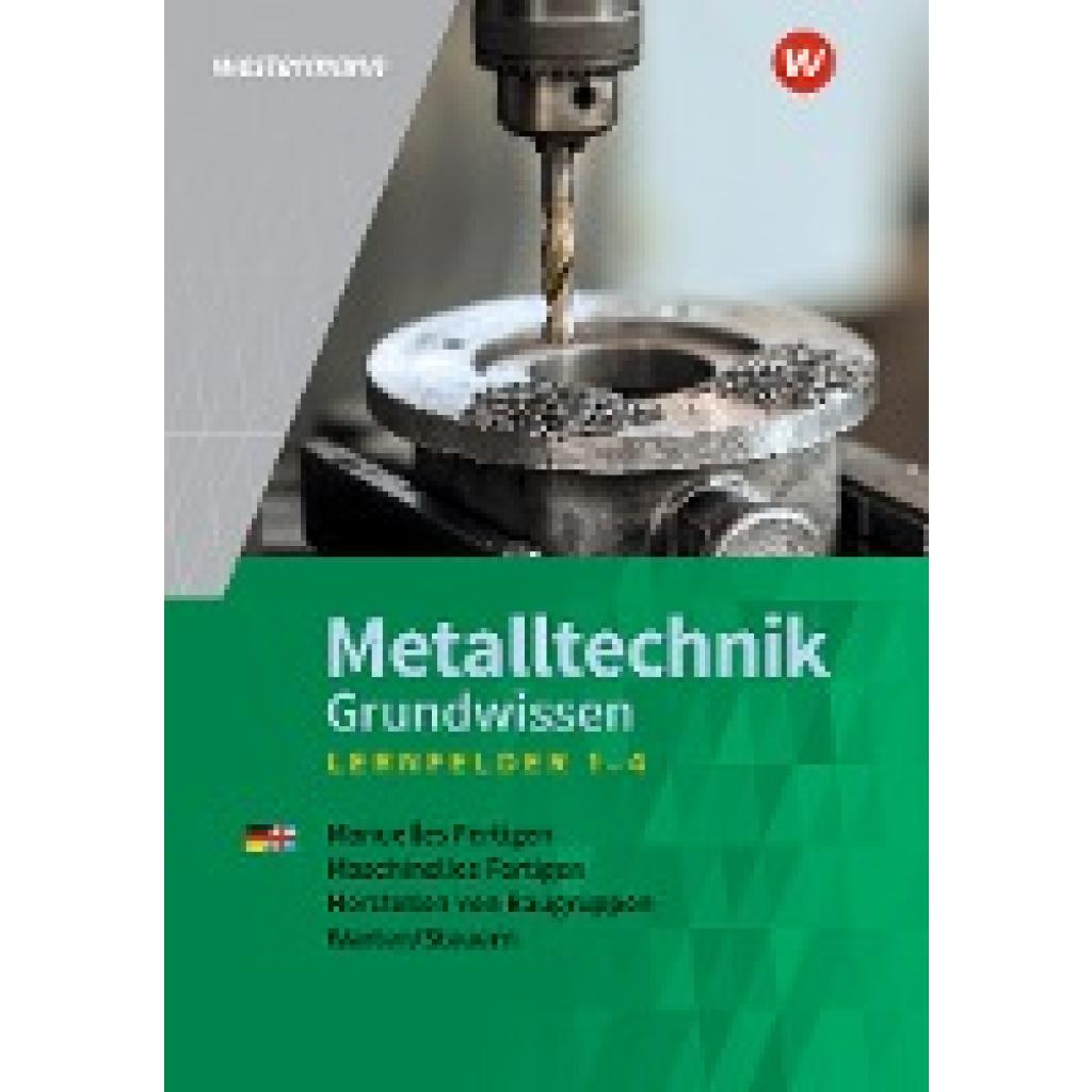 9783142351162 - Metalltechnik Grundwissen - Uwe Kirschberg Lutz Langanke Günther Tiedt Jürgen Kaese Gebunden 9783142351162 - Metalltechnik Grundwissen - Uwe Kirschberg Lutz Langanke Günther Tiedt Jürgen Kaese Gebunden