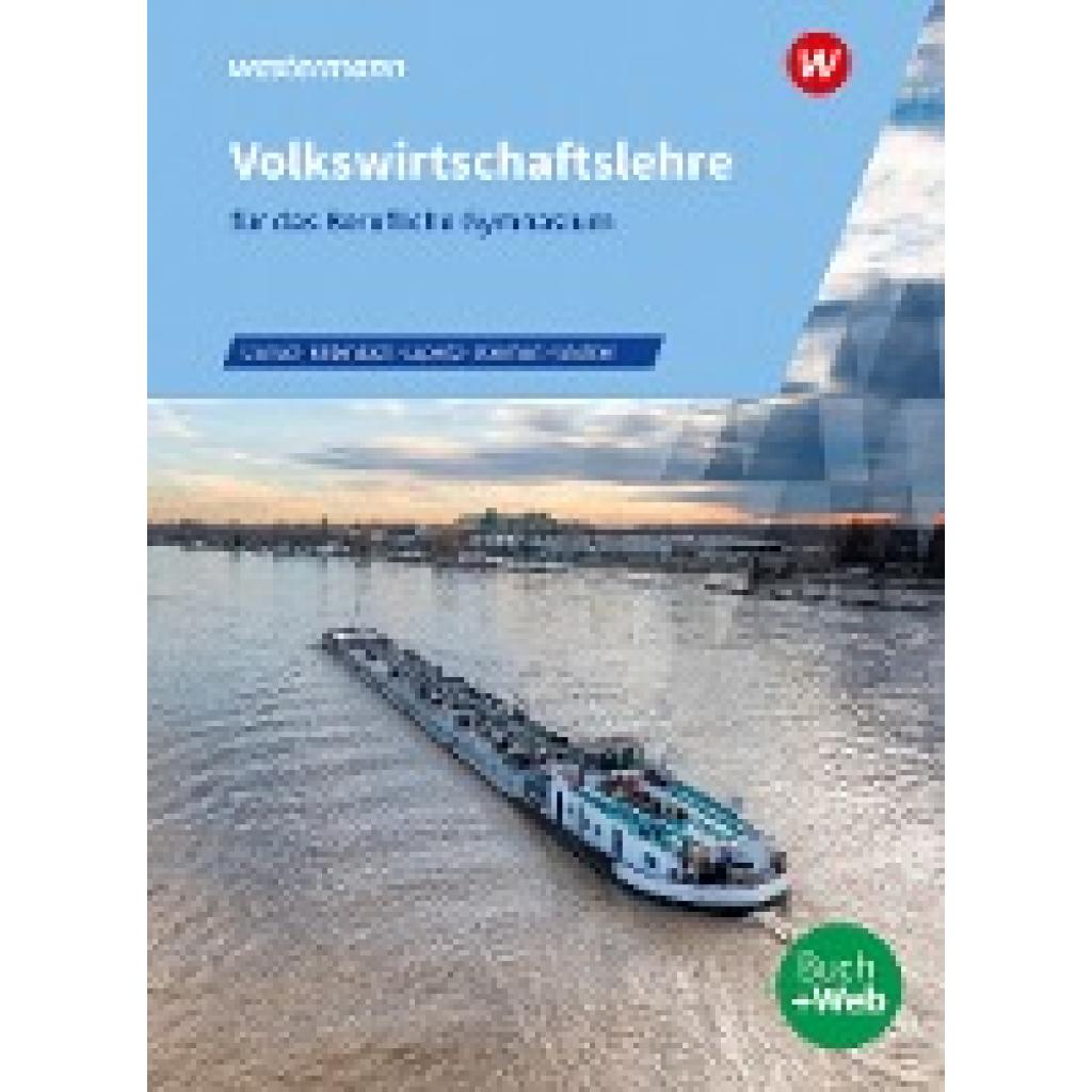 9783142235004 - Volkswirtschaftslehre für das Berufliche Gymnasium - Stefan Kaltenbach Klaus Wachter Vivian Conrad Annelore Steinhart Viktor Lüpertz Kartoniert (TB) 9783142235004 - Volkswirtschaftslehre für das Berufliche Gymnasium - Stefan Kaltenbach Klaus Wachter Vivian Conrad Annelore Steinhart Viktor Lüpertz Kartoniert (TB)