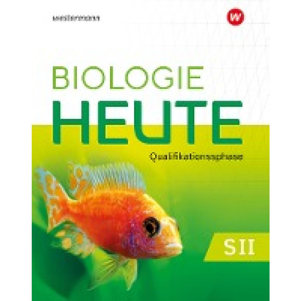 9783141507935 - Biologie heute SII - Ausgabe 2022 für Nordrhein-Westfalen m 1 Buch m 1 Online-Zugang Gebunden 9783141507935 - Biologie heute SII - Ausgabe 2022 für Nordrhein-Westfalen m 1 Buch m 1 Online-Zugang Gebunden