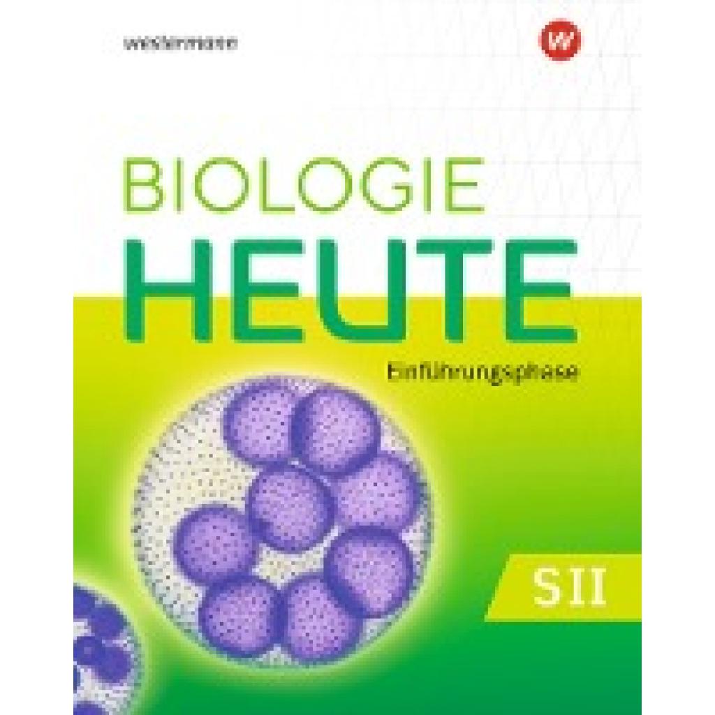 9783141505924 - Biologie heute SII Schülerband Einführungsphase Für Nordrhein-Westfalen 9783141505924 - Biologie heute SII Schülerband Einführungsphase Für Nordrhein-Westfalen