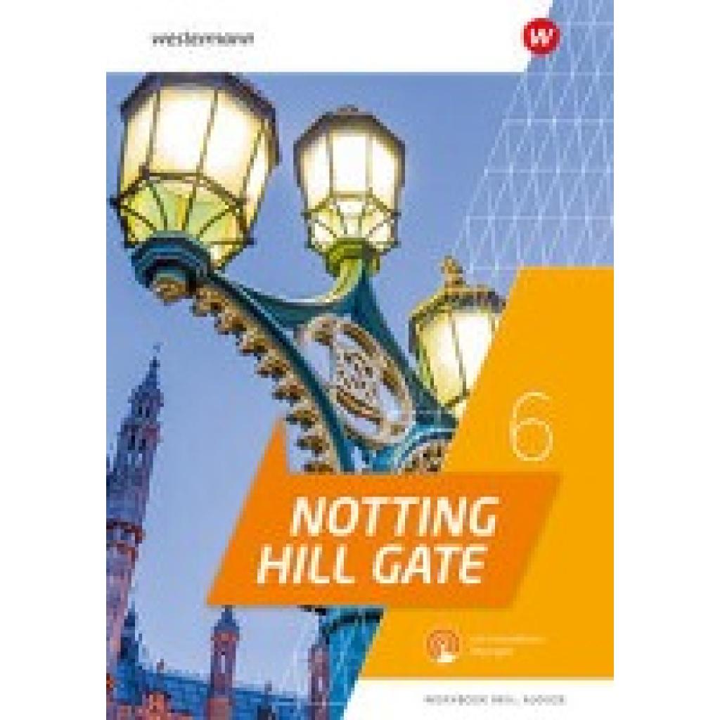 9783141452594 - Notting Hill Gate Workbook 6 mit Audios und interaktiven Übungen 9783141452594 - Notting Hill Gate Workbook 6 mit Audios und interaktiven Übungen