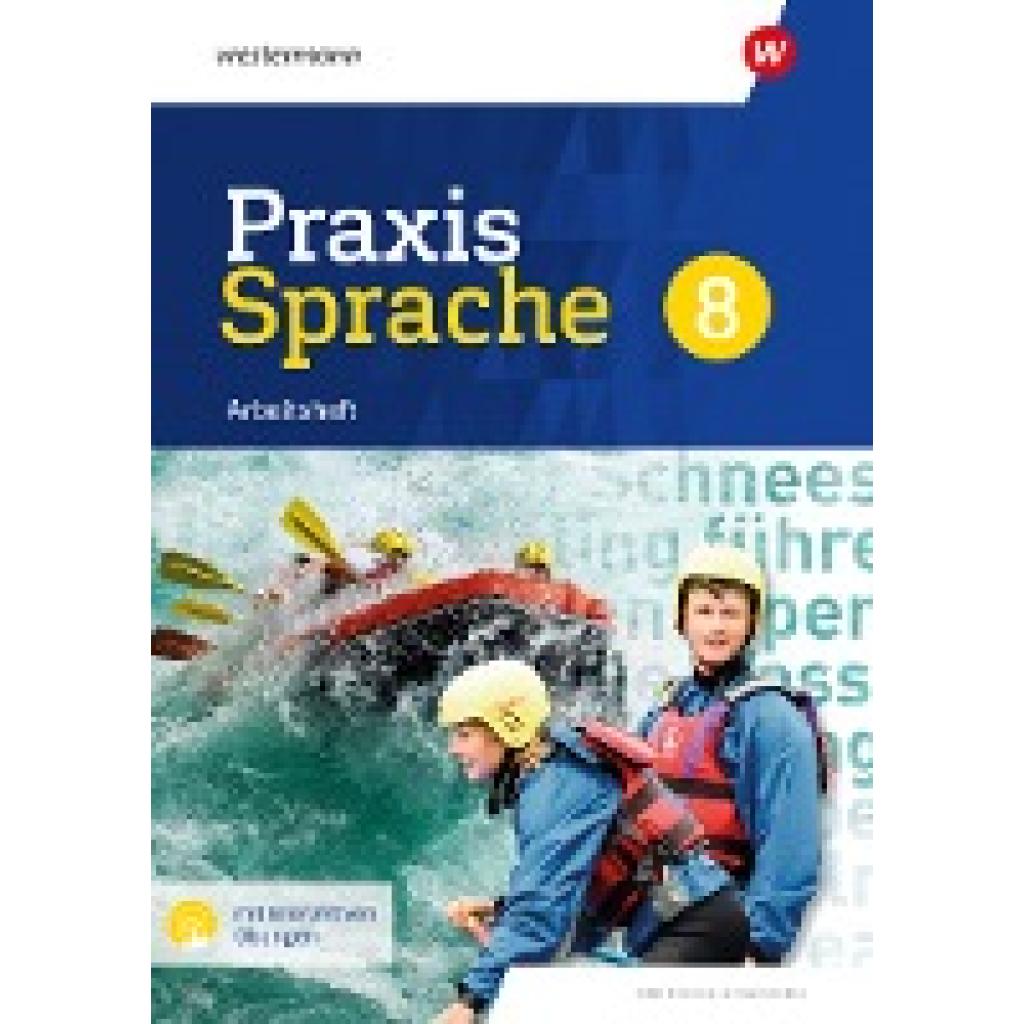 9783141451023 - Praxis Sprache 8 Arbeitsheft mit interaktiven Übungen Differenzierende Ausgabe für Sachsen 9783141451023 - Praxis Sprache 8 Arbeitsheft mit interaktiven Übungen Differenzierende Ausgabe für Sachsen