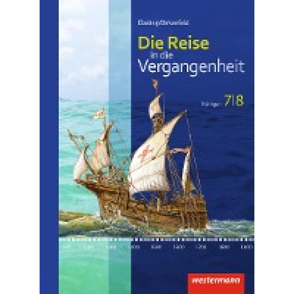 9783141407327 - Die Reise in die Vergangenheit Ausgabe 2012 für Thüringen Die Reise in die Vergangenheit - Ausgabe 2012 für Thüringen Kartoniert (TB) 9783141407327 - Die Reise in die Vergangenheit Ausgabe 2012 für Thüringen Die Reise in die Vergangenheit - Ausgabe 2012 für Thüringen Kartoniert (TB)
