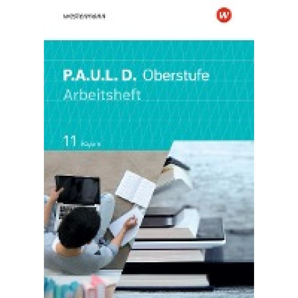 9783141278712 - PAUL D - Persönliches Arbeits- und Lesebuch Deutsch - Für die Oberstufe in Bayern - Thomas Epple Mareike Hümmer-Fuhr Nicole Reed Gerda Richter Thomas Rudel Kartoniert (TB) 9783141278712 - PAUL D - Persönliches Arbeits- und Lesebuch Deutsch - Für die Oberstufe in Bayern - Thomas Epple Mareike Hümmer-Fuhr Nicole Reed Gerda Richter Thomas Rudel Kartoniert (TB)