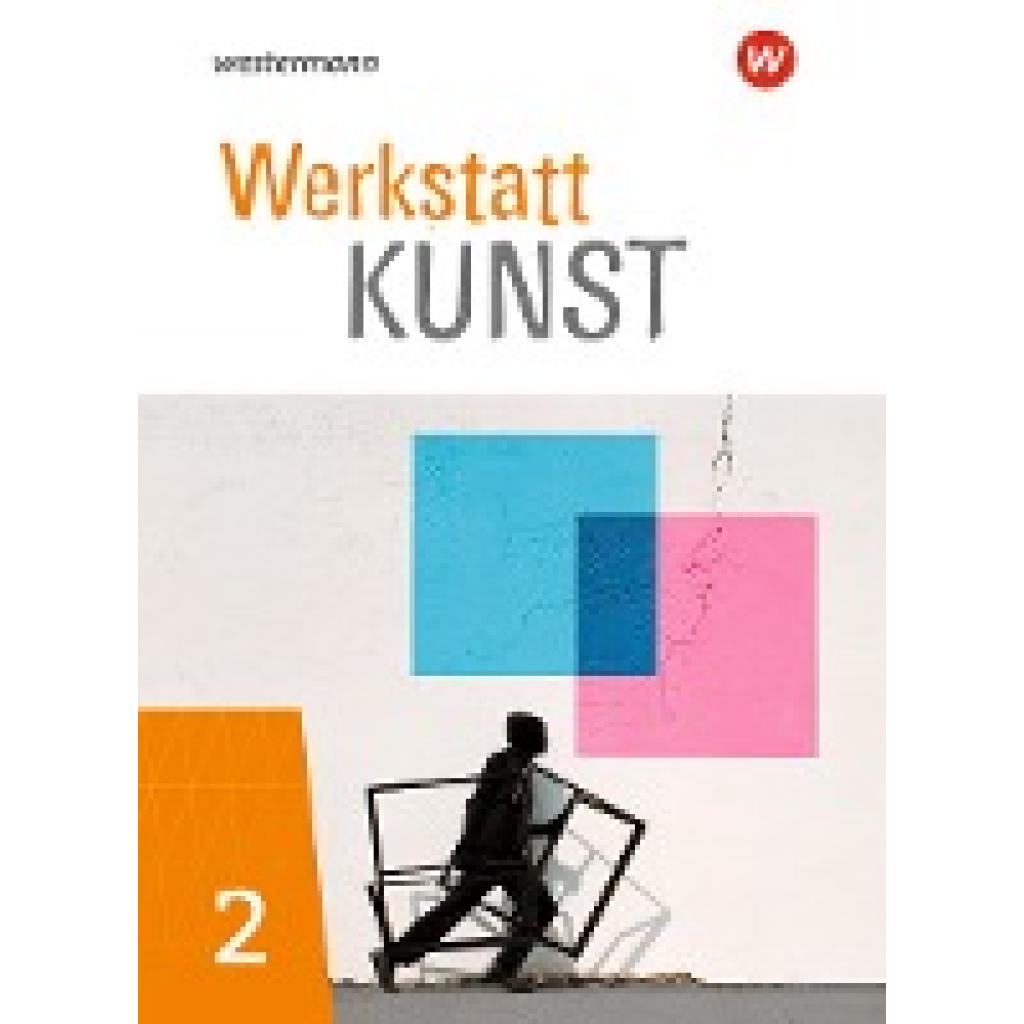 9783141275971 - Werkstatt Kunst - Ausgabe 2020 m 1 Buch m 1 Online-Zugang - Martin Plümper Dana Schällert Andreas Schwarz Kartoniert (TB)