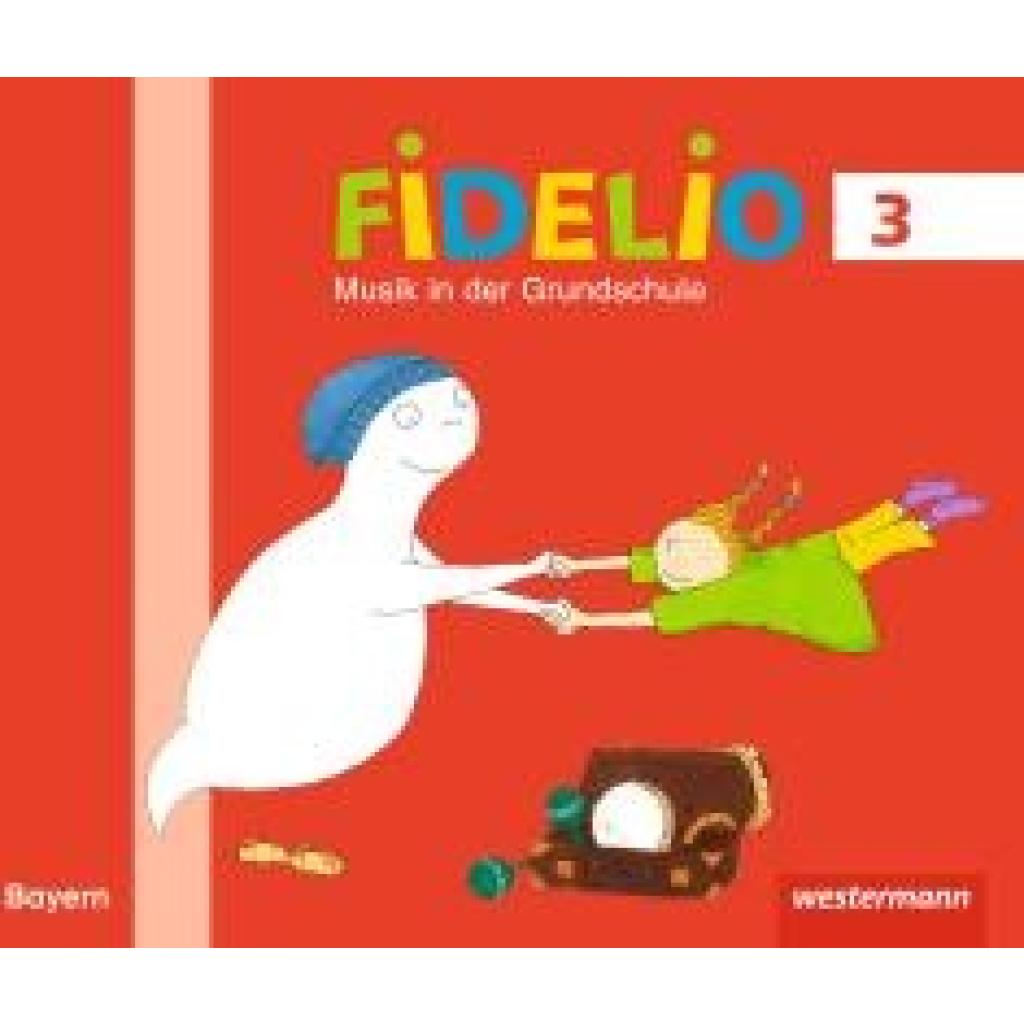 Fidelio Musikbücher 3. Schulbuch. Bayern