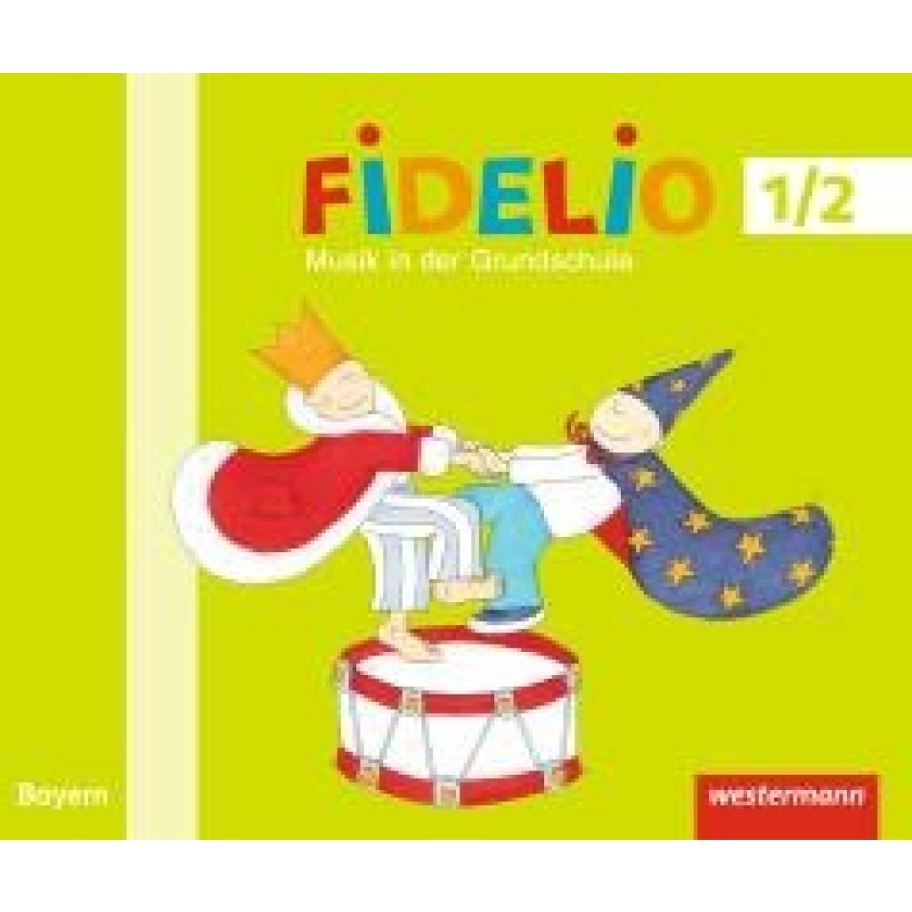 Fidelio Musikbücher 1 / 2. Schulbuch. Bayern