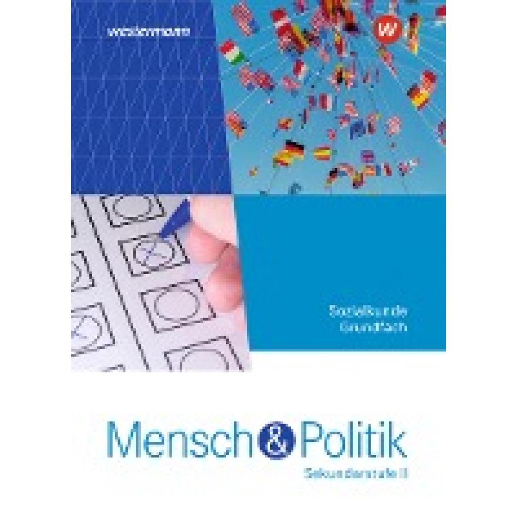 9783141184709 - Mensch und Politik SII - Ausgabe 2023 für Rheinland-Pfalz und Saarland m 1 Buch m 1 Online-Zugang Gebunden 9783141184709 - Mensch und Politik SII - Ausgabe 2023 für Rheinland-Pfalz und Saarland m 1 Buch m 1 Online-Zugang Gebunden