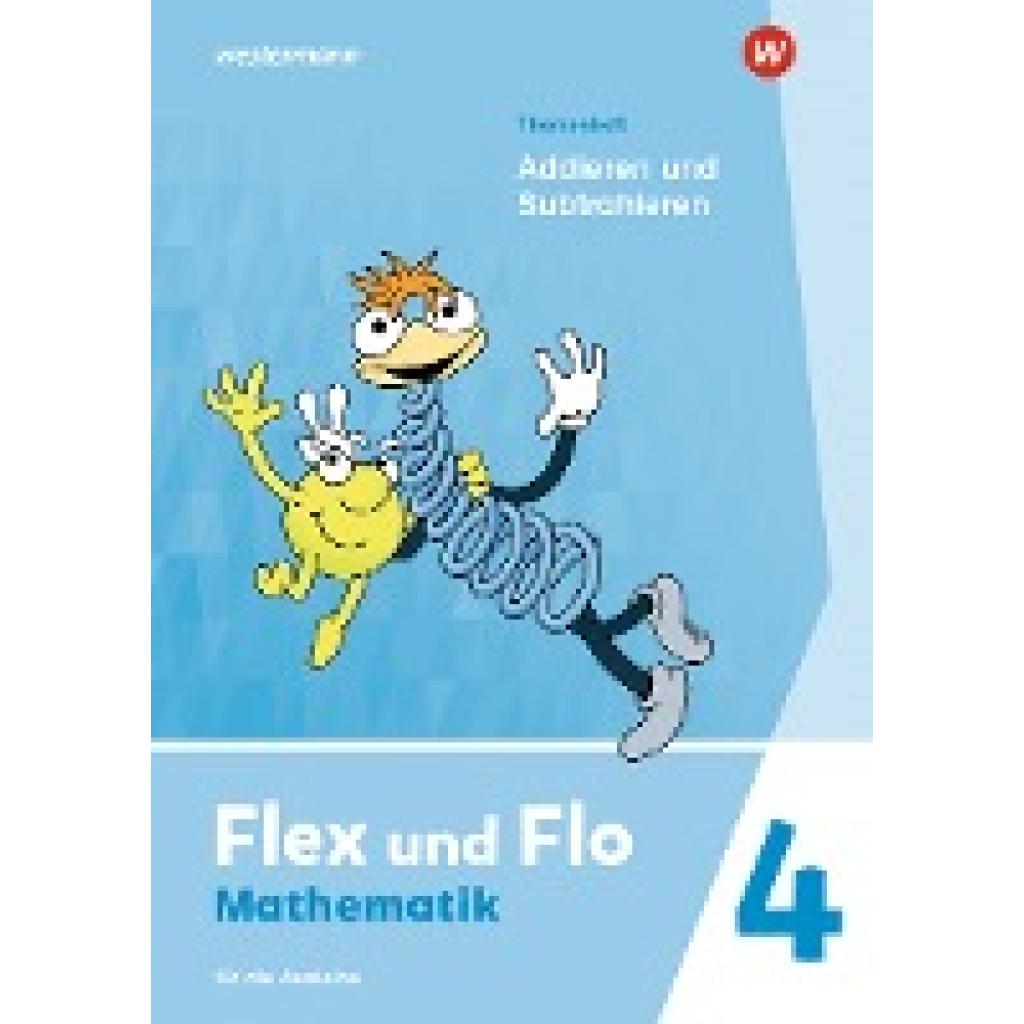 9783141182958 - Flex und Flo 4 Themenheft Addieren und Subtrahieren Für die Ausleihe 9783141182958 - Flex und Flo 4 Themenheft Addieren und Subtrahieren Für die Ausleihe
