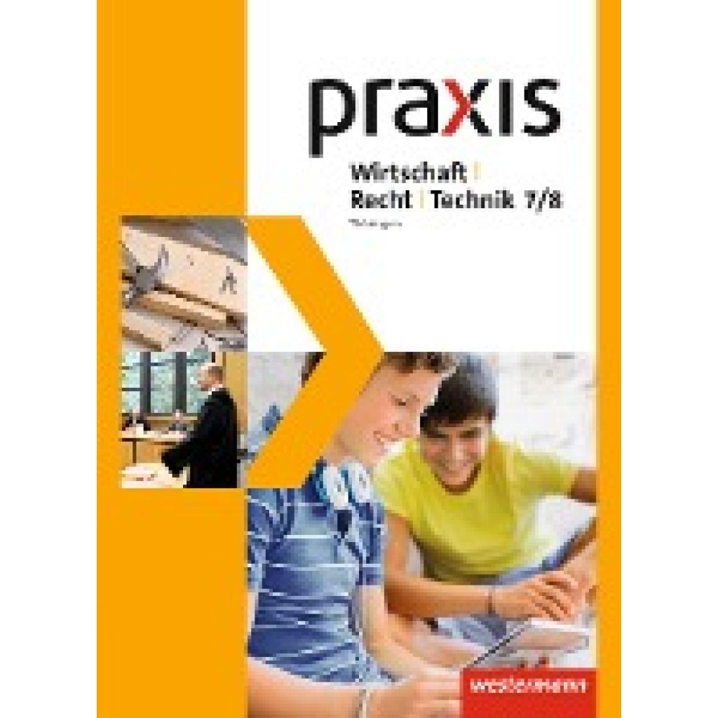 9783141161830 - Praxis WRT Ausgabe 2015 für Regelschulen in Thüringen Praxis WRT - Wirtschaft Recht Technik - Ausgabe 2015 für Regelschulen in Thüringen Gebunden 9783141161830 - Praxis WRT Ausgabe 2015 für Regelschulen in Thüringen Praxis WRT - Wirtschaft Recht Technik - Ausgabe 2015 für Regelschulen in Thüringen Gebunden