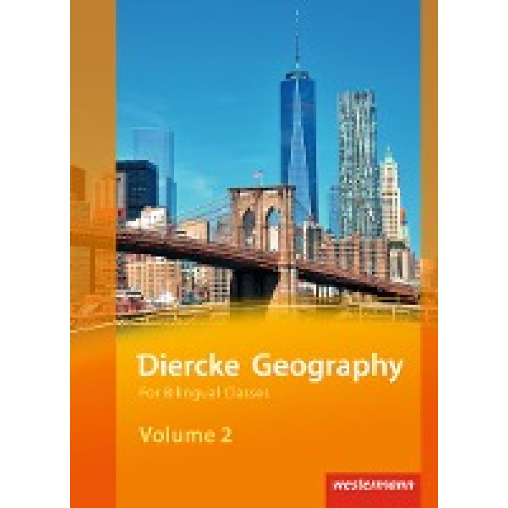 9783141140385 - Diercke Geography For Bilingual Classes - Ausgabe 2015 - Verena Hundertmark Dorothee Klein Dirk Reischauer Ingo Warken Horst Weible Henriette Heß Michael Fink Sarah Flöck Marjana Mehltretter Reinhard Hoffmann Gebunden 9783141140385 - Diercke Geography For Bilingual Classes - Ausgabe 2015 - Verena Hundertmark Dorothee Klein Dirk Reischauer Ingo Warken Horst Weible Henriette Heß Michael Fink Sarah Flöck Marjana Mehltretter Reinhard Hoffmann Gebunden