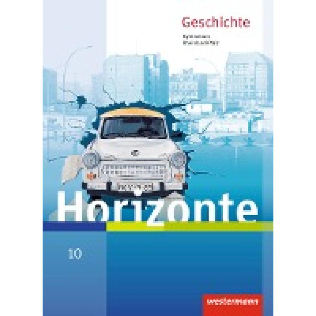 Horizonte 10. Schükerband. Geschichte für Gymnasien. Rheinland-Pfalz