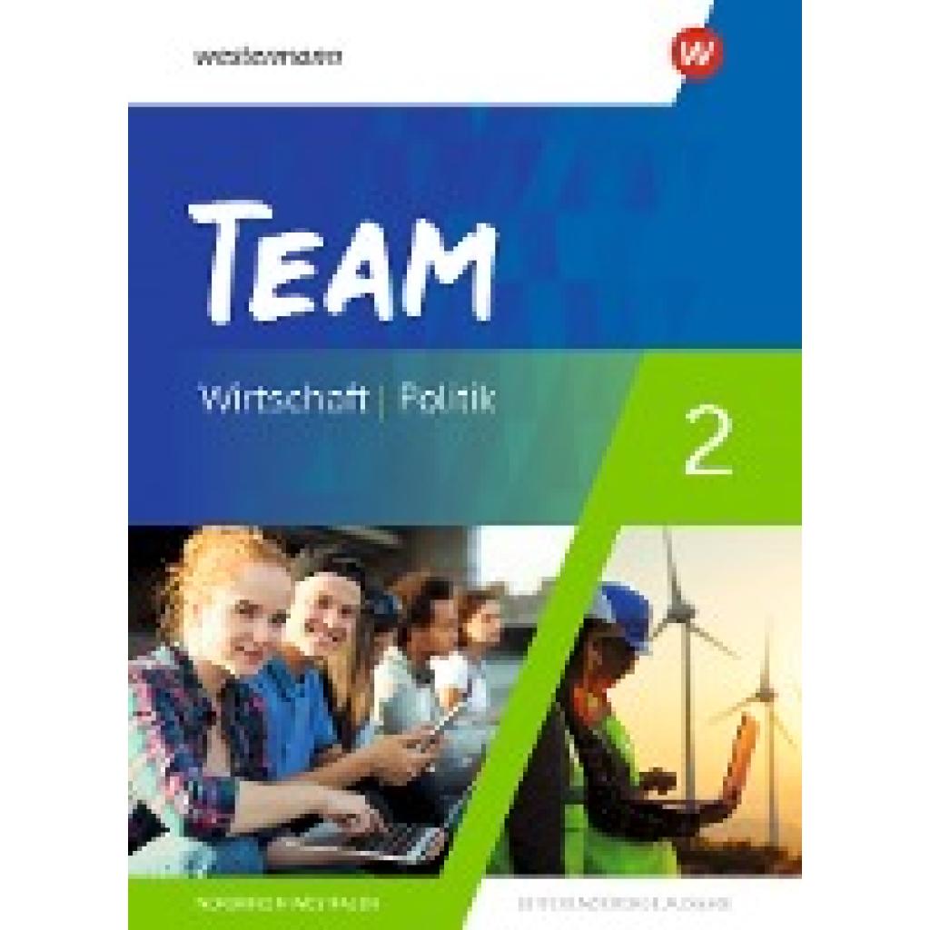 9783141052718 - TEAM - Arbeitsbücher für Politik und Wirtschaft - Differenzierende Ausgabe Nordrhein-Westfalen - Ausgabe 2020 m 1 Buch Gebunden 9783141052718 - TEAM - Arbeitsbücher für Politik und Wirtschaft - Differenzierende Ausgabe Nordrhein-Westfalen - Ausgabe 2020 m 1 Buch Gebunden