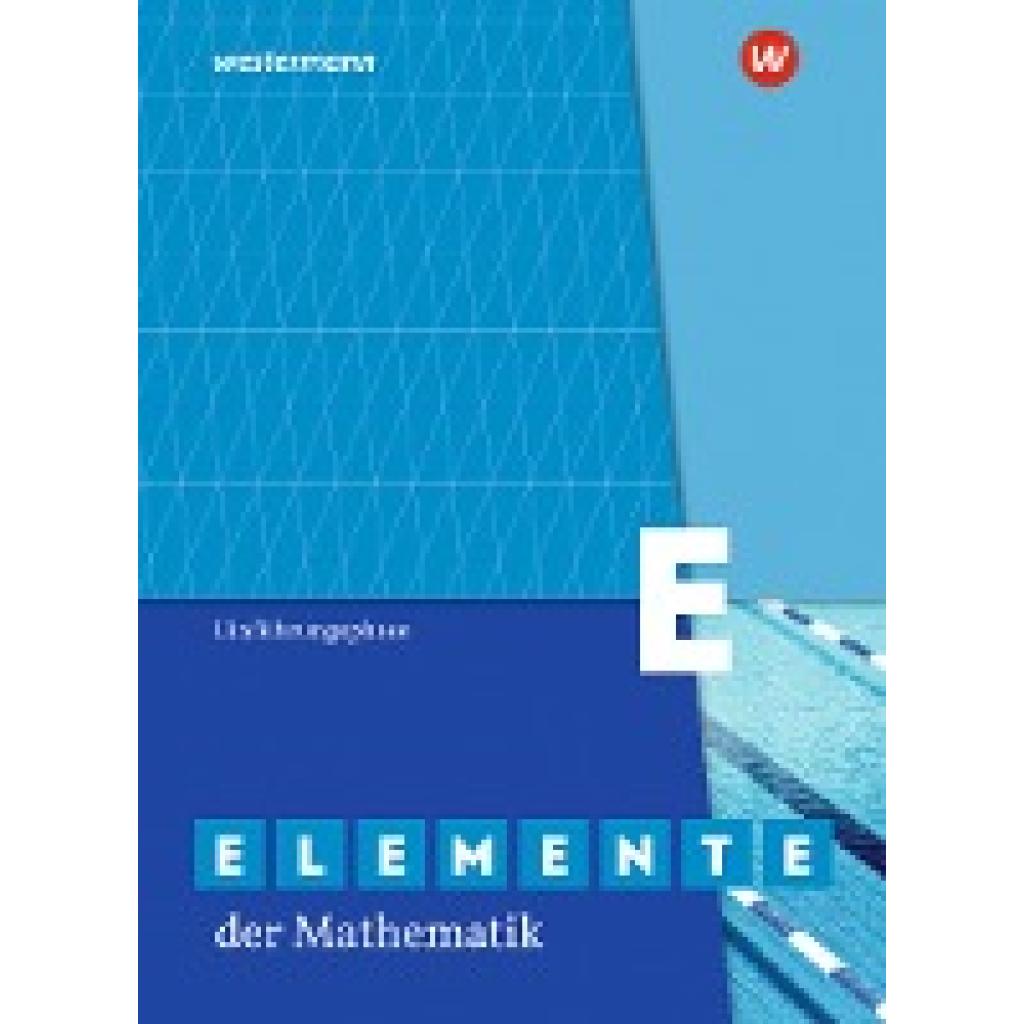 9783141014006 - Elemente der Mathematik SII Ausgabe 2020 für Nordrhein-Westfalen Elemente der Mathematik SII - Ausgabe 2020 für Nordrhein-Westfalen Gebunden 9783141014006 - Elemente der Mathematik SII Ausgabe 2020 für Nordrhein-Westfalen Elemente der Mathematik SII - Ausgabe 2020 für Nordrhein-Westfalen Gebunden