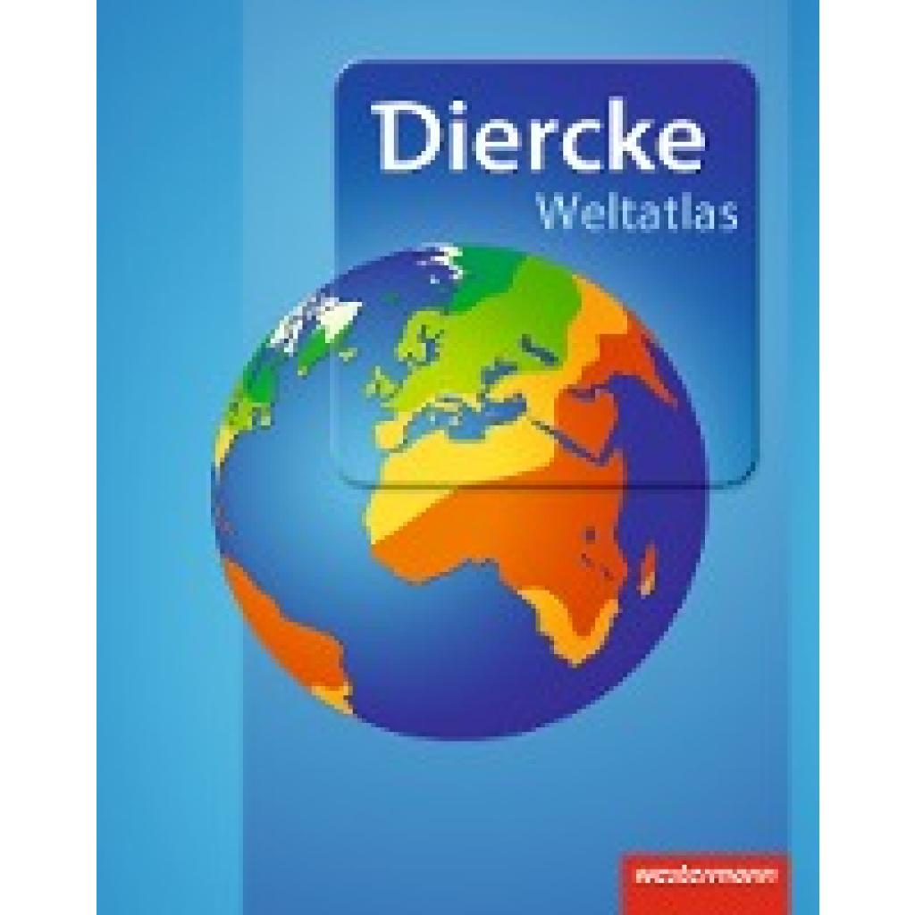 Diercke Weltatlas - Aktuelle Ausgabe 2015