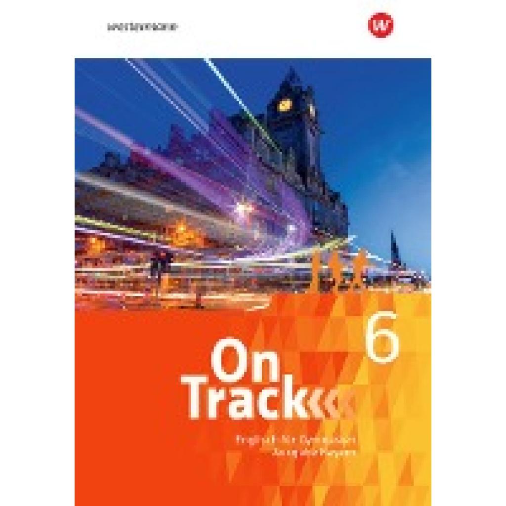 9783140408066 - On Track - Englisch für Gymnasien - Ausgabe Bayern m 1 Buch m 1 Online-Zugang Kartoniert (TB)