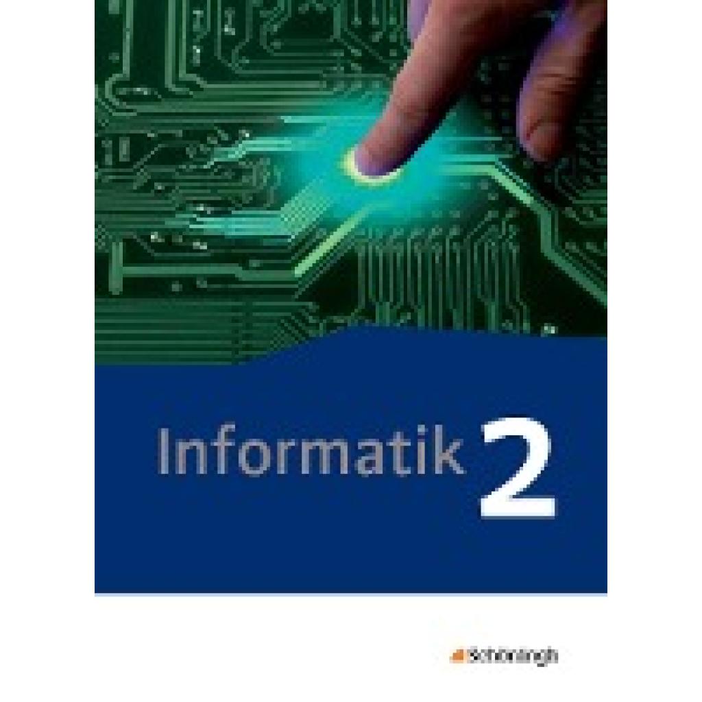 9783140371278 - Informatik - Lehrwerk für die gymnasiale Oberstufe - Ausgabe 2014 - Robert Grimm Oliver Scholle David Tepaße Thomas Kempe Annika Löhr Kartoniert (TB) 9783140371278 - Informatik - Lehrwerk für die gymnasiale Oberstufe - Ausgabe 2014 - Robert Grimm Oliver Scholle David Tepaße Thomas Kempe Annika Löhr Kartoniert (TB)
