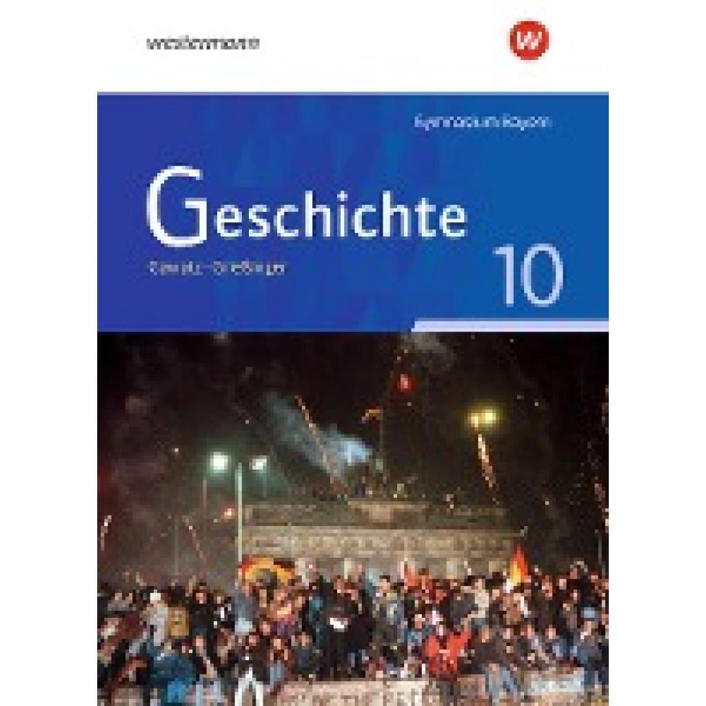 9783140357289 - Geschichte 10 Schülerband Ausgabe für Gymnasien in Bayern 9783140357289 - Geschichte 10 Schülerband Ausgabe für Gymnasien in Bayern