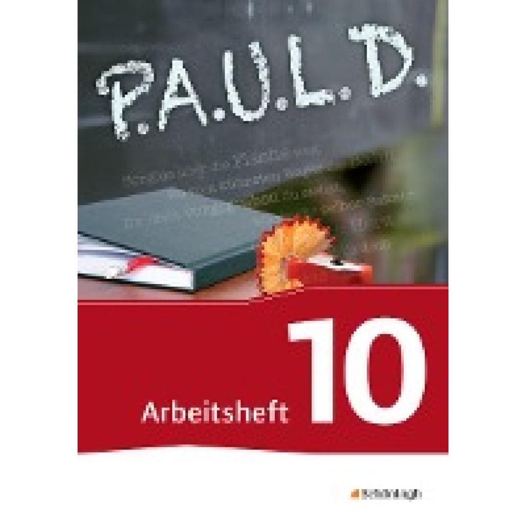 P.A.U.L. D. (Paul) 10. Arbeitsheft. Persönliches Arbeits- und Lesebuch Deutsch - Für Gymnasien und Gesamtschulen - Neube