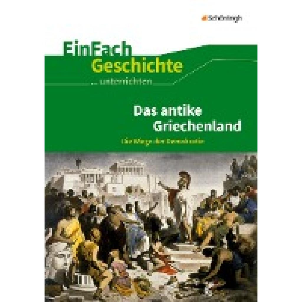 9783140247306 - Das antike Griechenland - Marco Anniser Achim Rosenthal Oliver Satter Kartoniert (TB) 9783140247306 - Das antike Griechenland - Marco Anniser Achim Rosenthal Oliver Satter Kartoniert (TB)