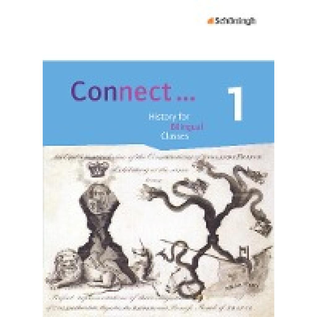 9783140247191 - Connect History for Bilingual Classes 1 Connect - Lehrwerk für Geschichte bilingual deutsch-englisch in der gymnasialen Oberstufe Gebunden 9783140247191 - Connect History for Bilingual Classes 1 Connect - Lehrwerk für Geschichte bilingual deutsch-englisch in der gymnasialen Oberstufe Gebunden