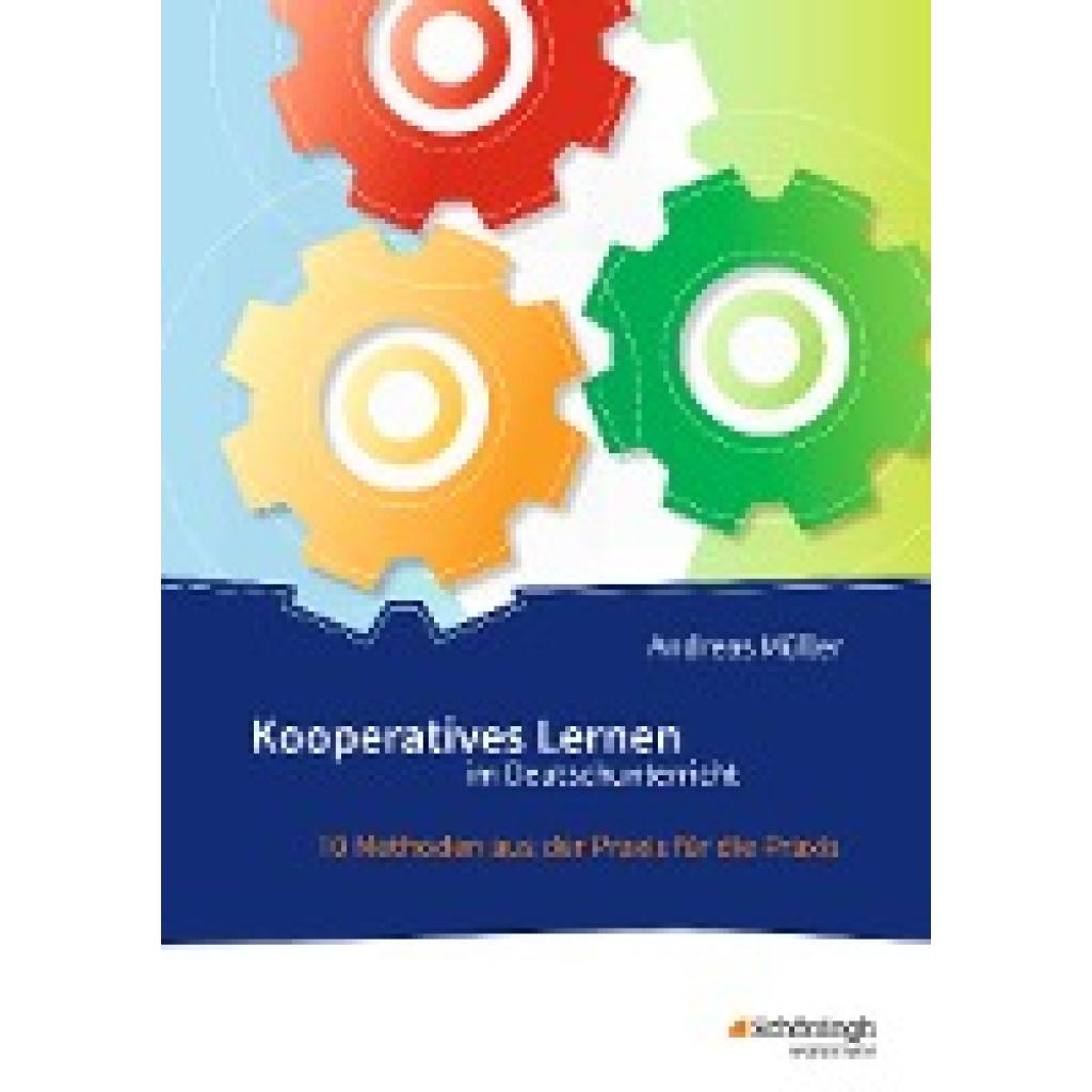 Müller, Andreas: Kooperatives Lernen im Deutschunterricht