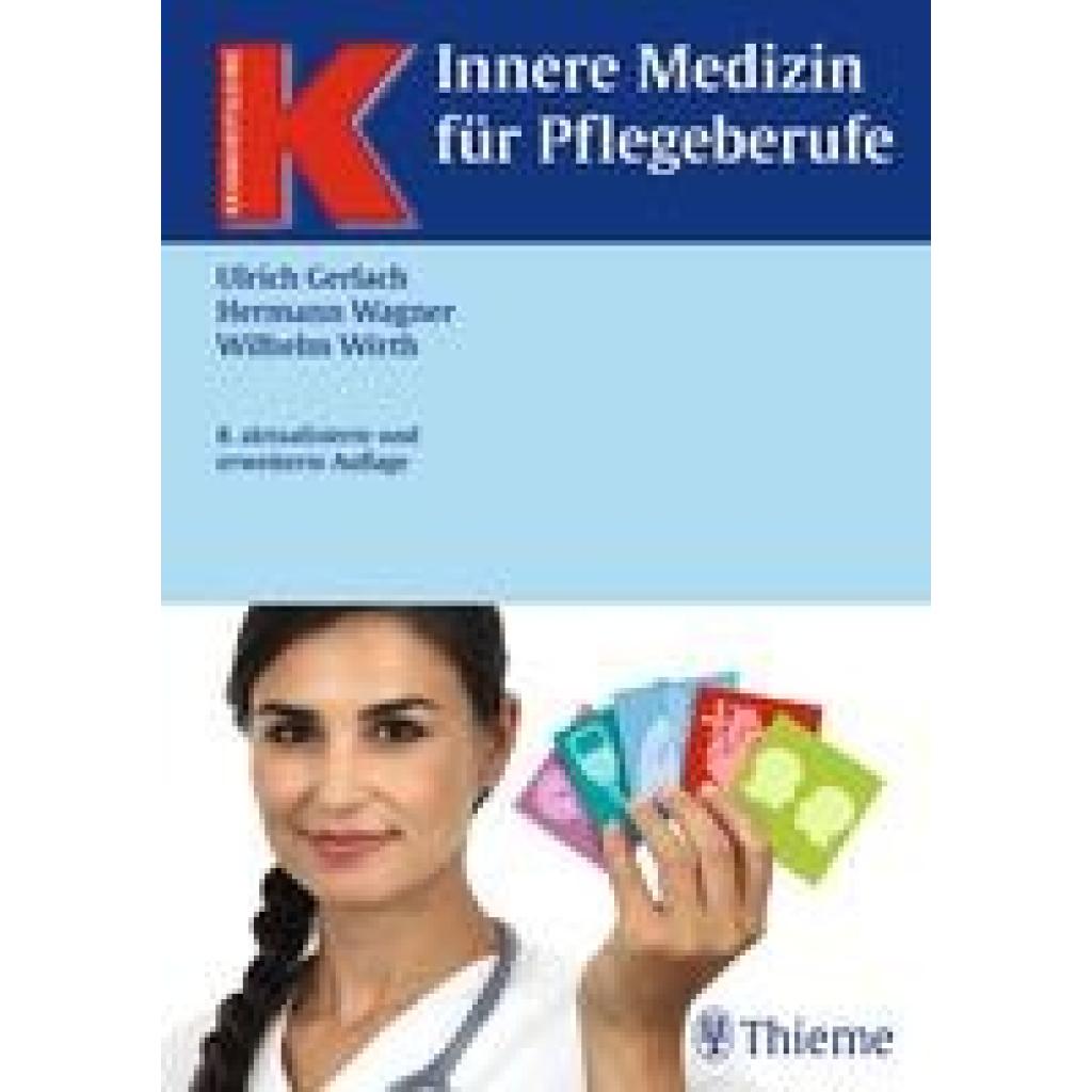 9783135930084 - Krankheitslehre Innere Medizin für Pflegeberufe - Ulrich Gerlach Hermann Wagner Wilhelm Wirth Gebunden 9783135930084 - Krankheitslehre Innere Medizin für Pflegeberufe - Ulrich Gerlach Hermann Wagner Wilhelm Wirth Gebunden
