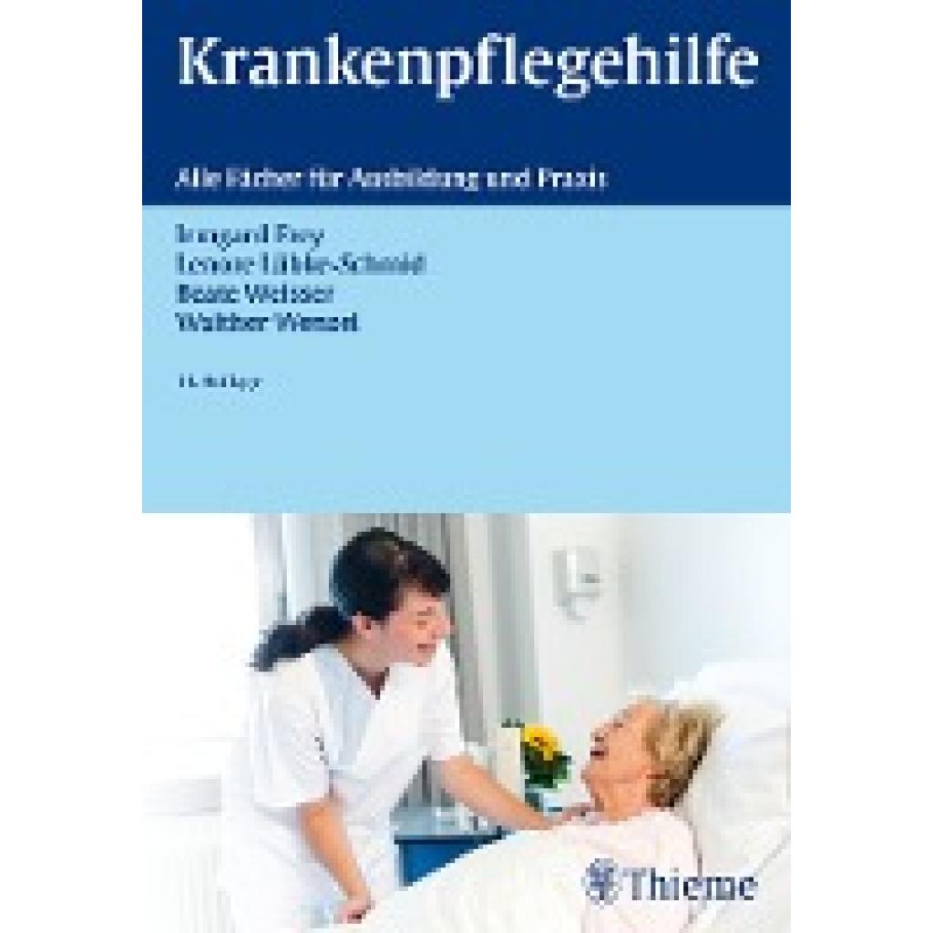 9783134759136 - Irmgard Frey - GEBRAUCHT Krankenpflegehilfe Alle Fächer für Ausbildung und Praxis - Preis vom 12072023 043622 h 9783134759136 - Irmgard Frey - GEBRAUCHT Krankenpflegehilfe Alle Fächer für Ausbildung und Praxis - Preis vom 12072023 043622 h