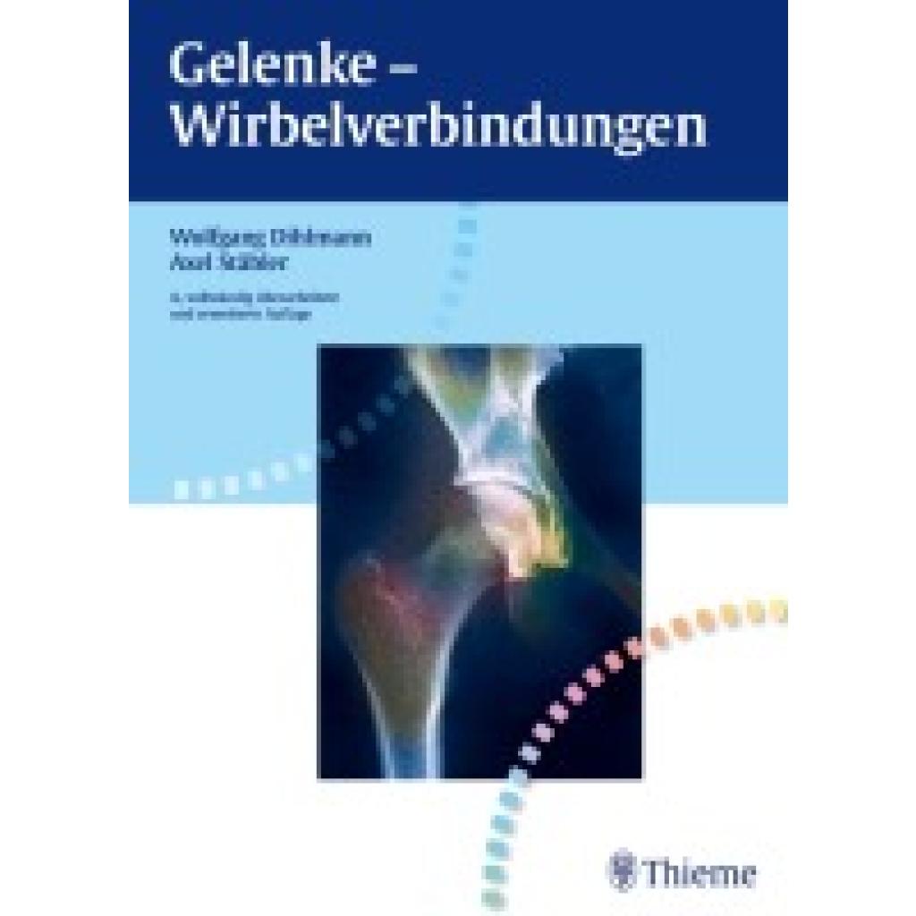 9783134712049 - Gelenke Wirbelverbindungen - Wolfgang Dihlmann Axel Stäbler Gebunden 9783134712049 - Gelenke Wirbelverbindungen - Wolfgang Dihlmann Axel Stäbler Gebunden