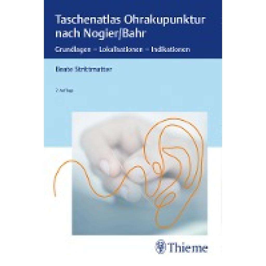 Taschenatlas Ohrakupunktur nach Nogier/Bahr (Strittmatter, Beate)