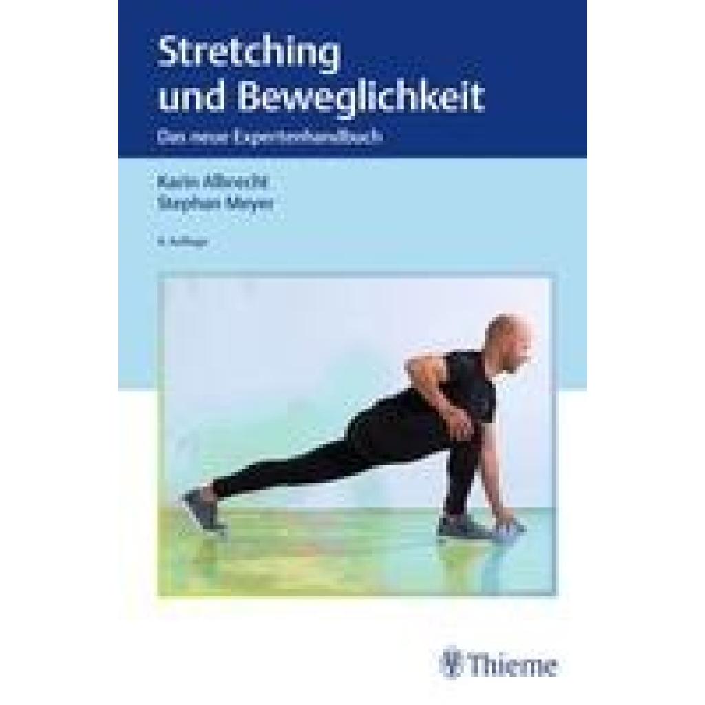 Albrecht, Karin: Stretching und Beweglichkeit
