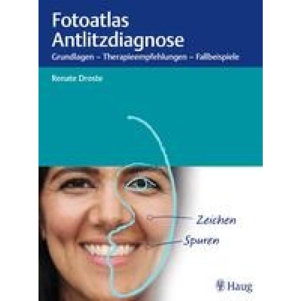 Droste, Renate: Fotoatlas Antlitzdiagnose