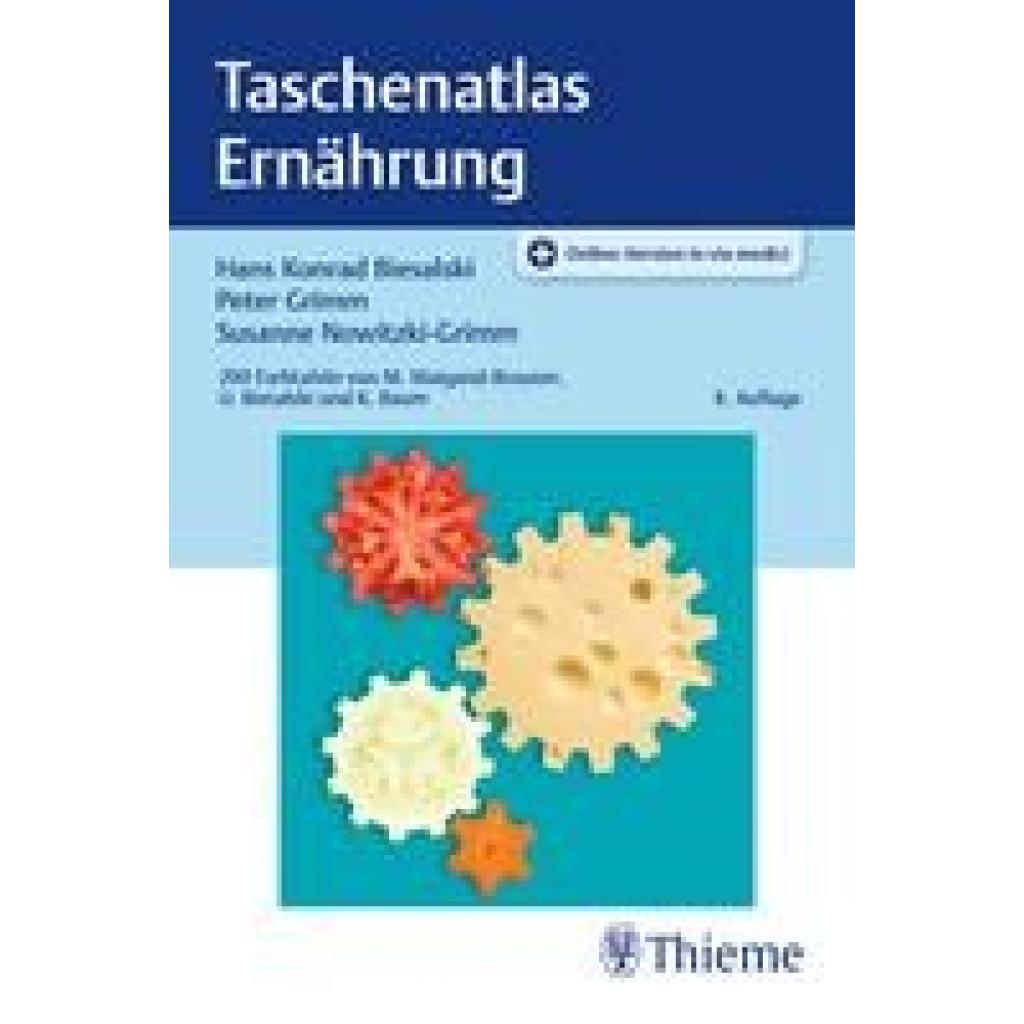 Biesalski, Hans Konrad: Taschenatlas Ernährung