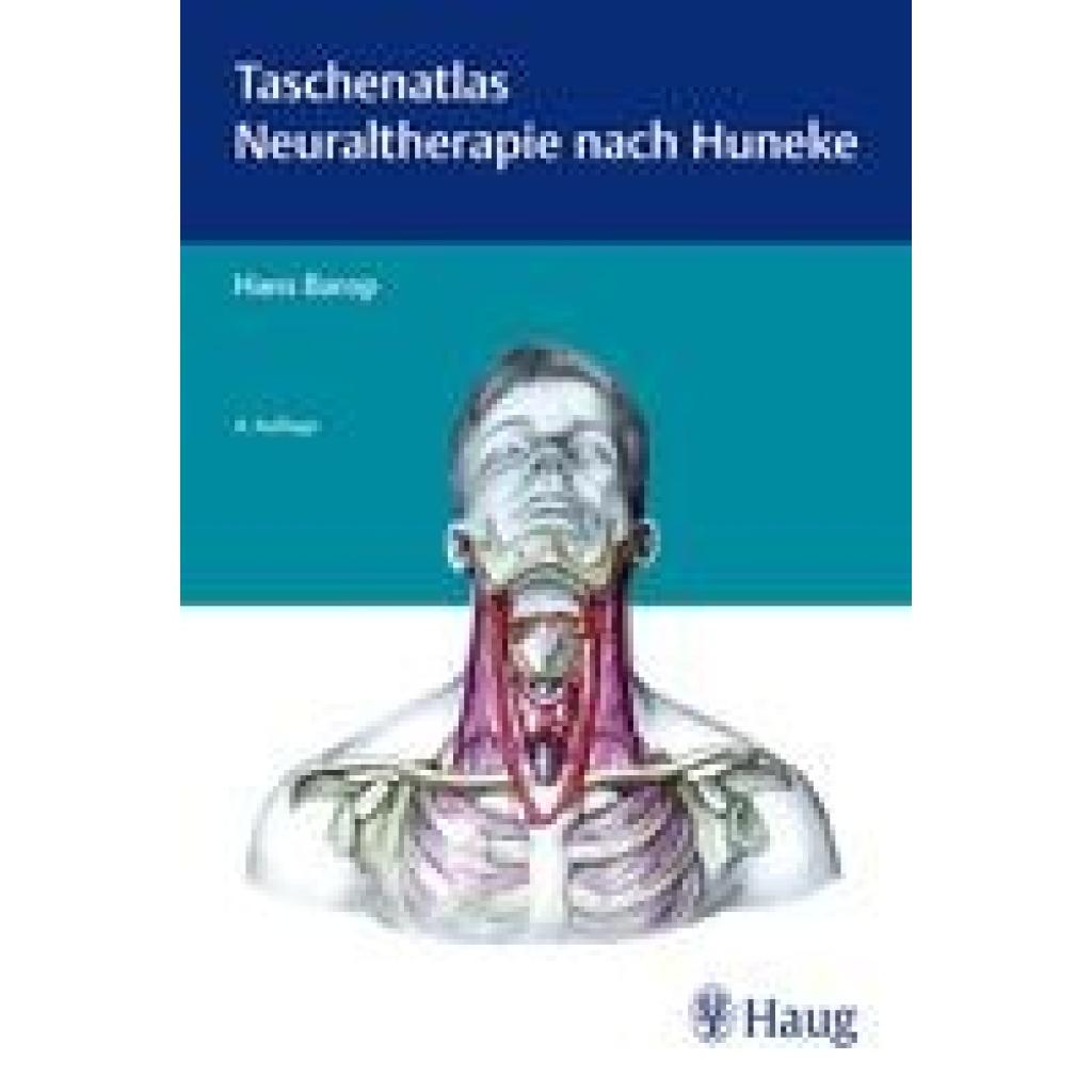 Taschenatlas der Neuraltherapie nach Huneke (Barop, Hans)