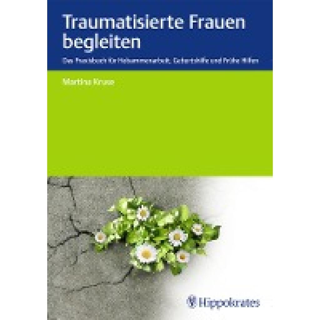9783132409750 - Traumatisierte Frauen begleiten - Martina Kruse Gebunden 9783132409750 - Traumatisierte Frauen begleiten - Martina Kruse Gebunden