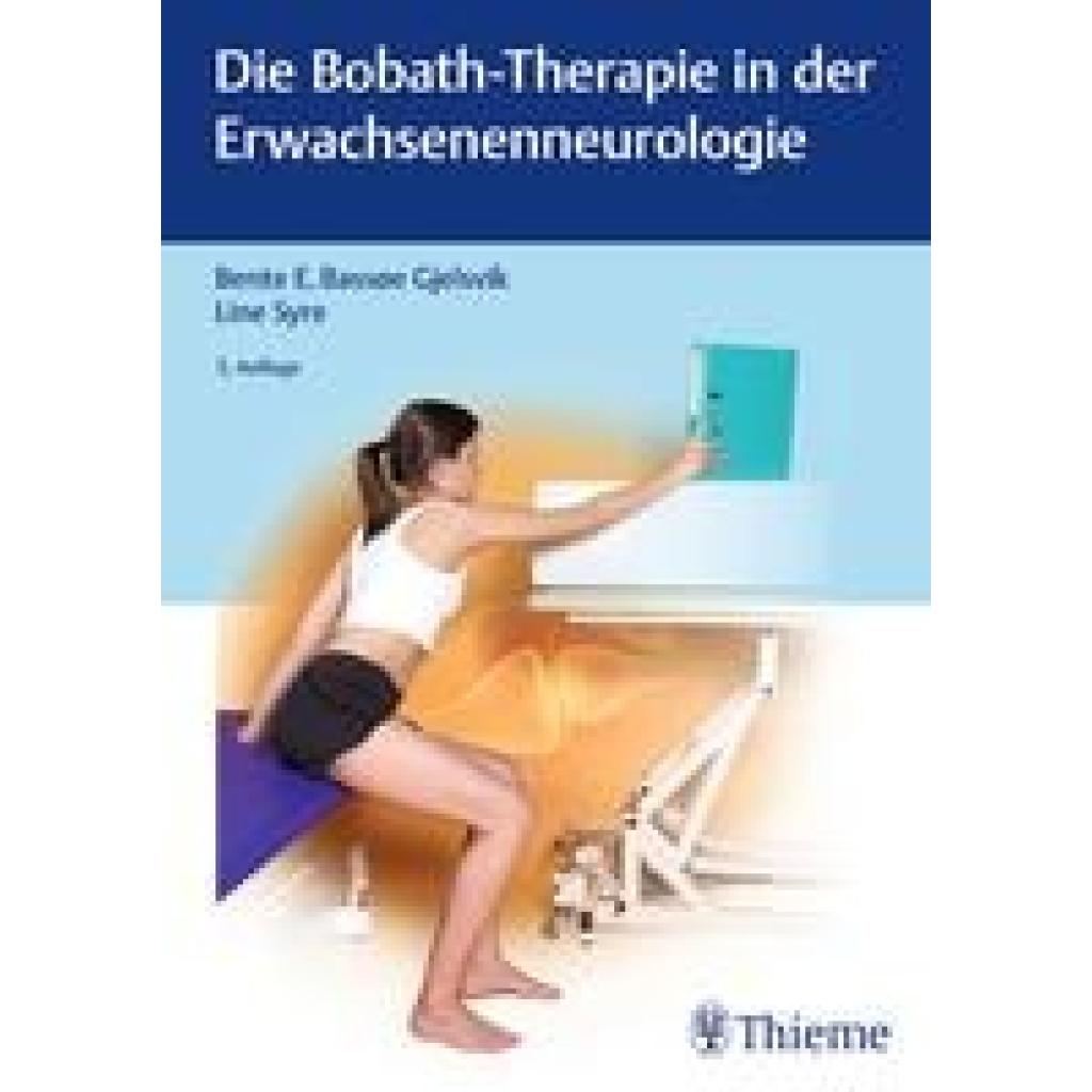 Bassoe Gjelsvik, Bente Elisabeth: Die Bobath-Therapie in der Erwachsenenneurologie