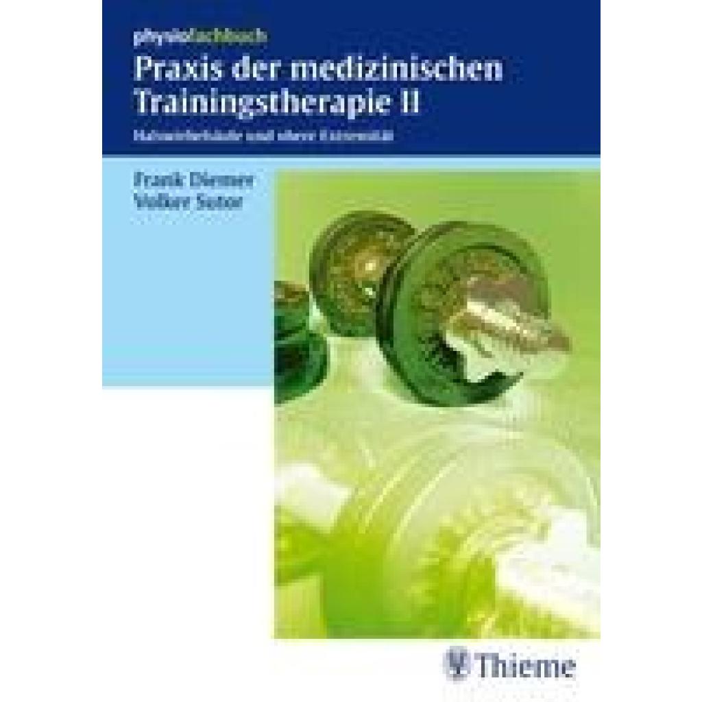 Diemer, Frank: Praxis der medizinischen Trainingstherapie 2
